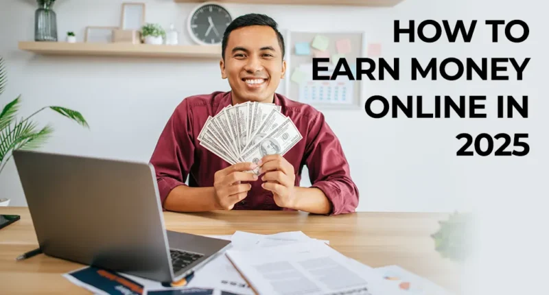 How to Earn Money Online